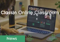 Online Classroom ClassIn Raises $265 Million in Series C Round for Advancing OMO Strategy